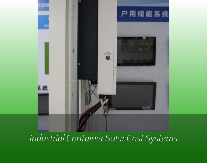 Industrial Container Solar Cost Systems